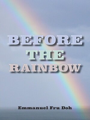 cover image of Before the Rainbow